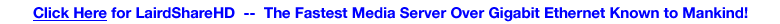 LairdShareHD Media Server over Gigabit Ethernet
